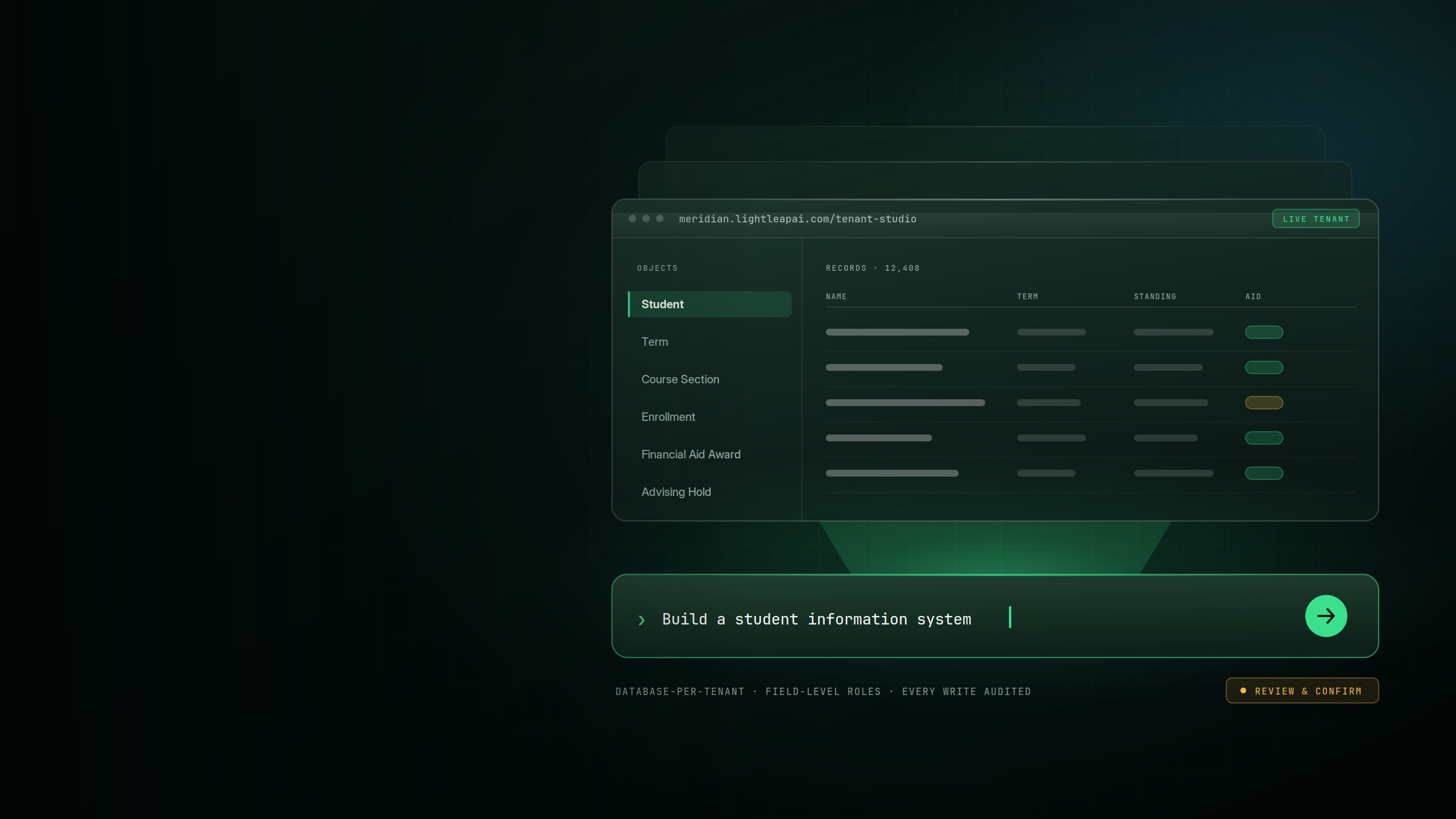 Meridian by LightLeapAI tenant studio building a student information system from a single prompt — with database-per-tenant, field-level roles, and every write audited.